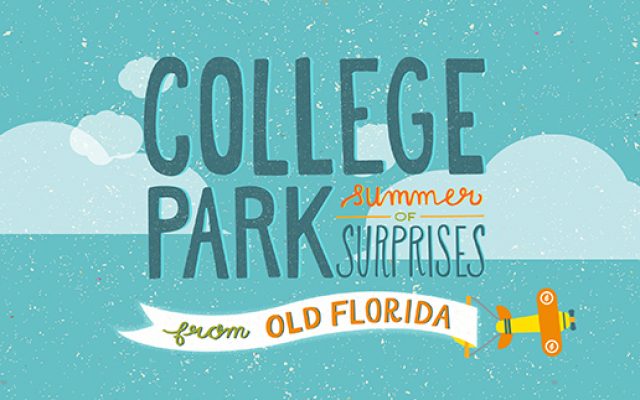 College Park summer of surprises from Old Florida